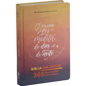 Bíblia Dia e Noite – 365 dias e noites com a Palavra, SBB, Capa Dura, Tamanho Médio, Sem Índice - NAA
