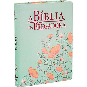 A Bíblia da Pregadora SBB, Tamanho Grande, Capa Luxo Floral, Letra Normal, Almeida ARC085BPRALV