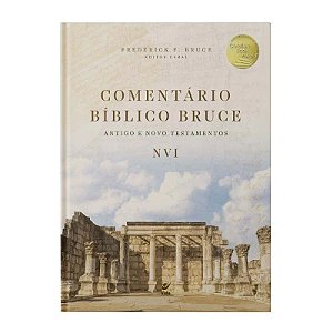 Comentário Bíblico Bruce – Antigo e Novo Testamento - NVI