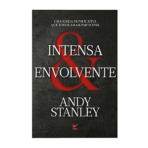 Intensa & Envolvente - Andy Stanley
