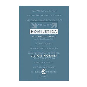 Homilética 3: Do Ouvinte a Prática - Jilton Moraes