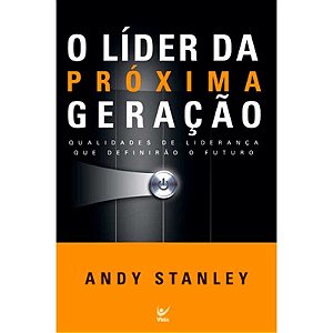 O Líder da Próxima Geração - Andy Stanley