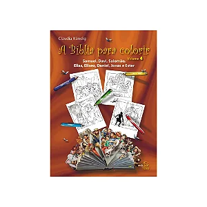 A Bíblia para Colorir Vol.04 - Samuel, Davi, Salomão, Elias, Eliseu, Daniel, Jonas e Ester - Ed.Esperança
