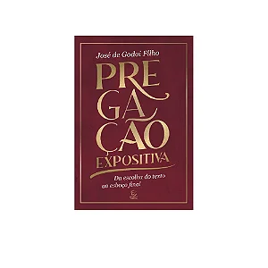 Pregação expositiva - José de Godoi Filho