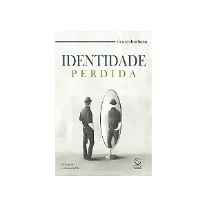 Identidade perdida - Ricardo Barbosa de Souza