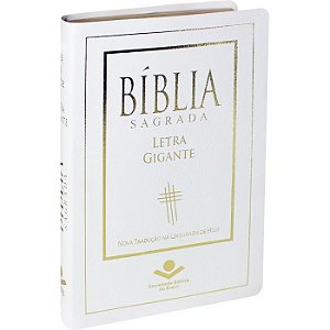 Bíblia Sagrada Letra Gigante SBB, Tamanho Médio, Capa Luxo Branca, Bordas Douradas (Com Índice) e Capa, NTLH067TILGW