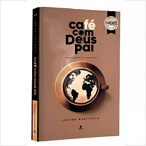 Café com Deus Pai 2025 Devocional - Junior Rostirola