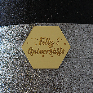 Topo Frontal Feliz Aniversário em Acrílico Espelhado - Modelo Hexagonal - 6 Unidades