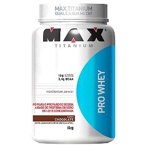 Whey Protein Pro Whey 1Kg Exclusivo - Max Titanium