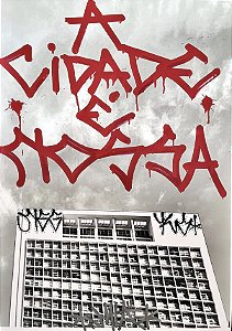 A CIDADE É NÓSSA