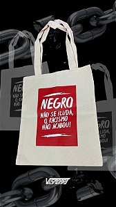 ECOBAG ``NEGRO NÃO SE ILUDA´´