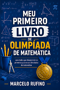 0. Pré Venda - Meu Primeiro Livro de Olimpíada de Matemática