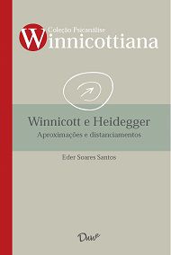 Winnicott e Heidegger - Eder Soares Santos