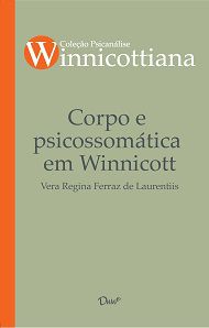 Corpo e psicossomática em Winnicott -