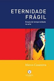 Eternidade frágil - Marco Casanova