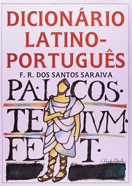 Dicionário Latino-Português - F. R. dos Santos Saraiva