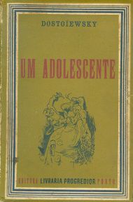 Um Adolescente - VOL. 1 - Fiódor Dostoiévski