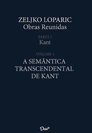 A semântica transcendental de Kant - 4ª ed.  - Zeljko Loparic