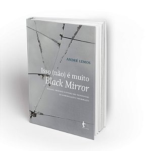 Isso (não) é muito Black Mirror