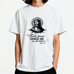 Camiseta Masculina Básica Branca Tudo Posso Naquele que me Fortalece