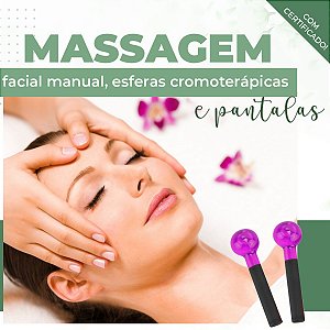 Curso de Massagem Facial Manual, Esferas Cromoterápicas e Pantalas.