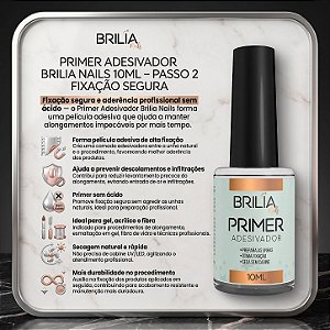PRIMER ADESIVADOR BRILIA NAILS 10ML – PASSO 2 FIXAÇÃO SEGURA