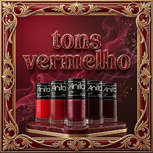 ESMALTE COLEÇÃO TONS VINHO & VERMELHO ANITA 8ML