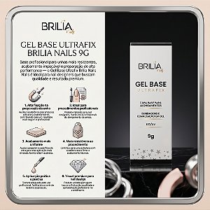 GEL BASE ULTRAFIX BRILIA NAILS 9G - ALTA ADERÊNCIA E PROTEÇÃO