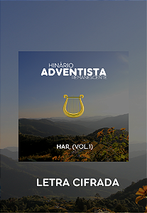 Hinário Adventista Remanesceente, Vol.1 (Cifrado)