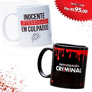 CANECA INOCENTE INTERESSADO EM CULPADOS + CANECA INVESTIGAÇÃO CRIMINAL