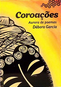 Coroações - Aurora de Poemas - Débora Garcia - Edição da autora