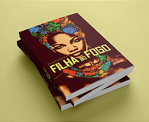 Filha do Fogo - 12 contos de amor e cura - Elizandra Souza - Editora Global 2023