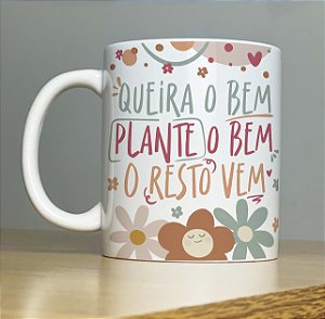 Caneca Porcelana Plante o Bem