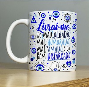 Caneca Personalizada de Porcelana Livrai-me do Mau Olhado