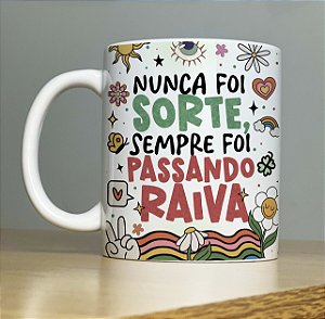 Caneca Porcelana Nunca foi sorte