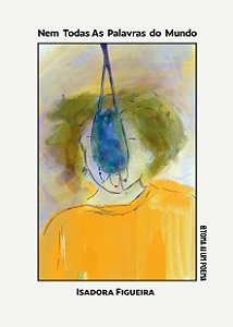 Nem todas as palavras do mundo — Isadora Figueira