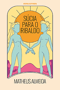 Súcia para o Ribaldo — Matheus Almeida