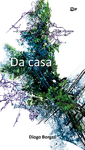 Da casa - Diogo Borges
