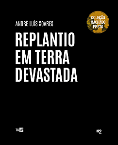 Replantio em terra devastada - André Luís Soares