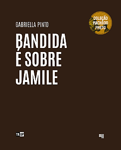 Bandida é sobre Jamile - Gabriella Cordeiro