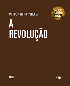 A Revolução - Marco Antônio Pereira