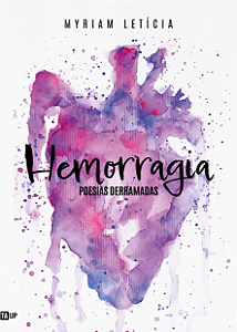 Hemorragia - Myriam Letícia
