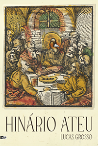 Hinário Ateu, Lucas Grosso