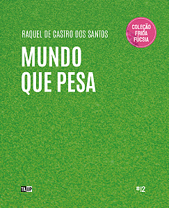 MUNDO QUE PESA - Raquel de Castro dos Santos