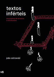 Textos Inférteis - João Ostrowski