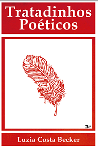 Tratadinhos Poéticos - Luzia Costa Becker