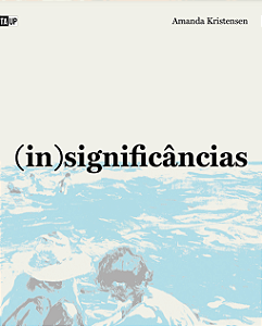 (In)significâncias - Amanda Kristensen