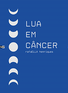 LUA EM CÂNCER - rafaELLA henriques