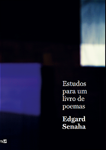 Estudos para um livro de poemas - Edgard Senaha