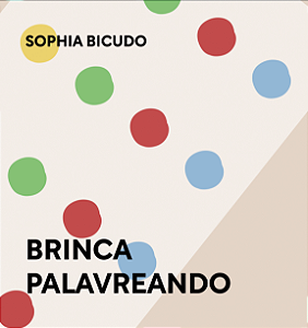 Brinca Palavreando - Sophia Bicudo